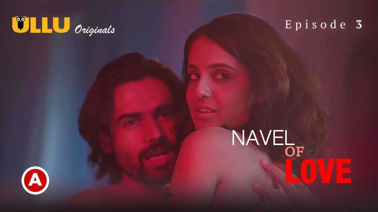 Navel of Love 2022 Ullu Hindi Hot Sex Web Series Ep3