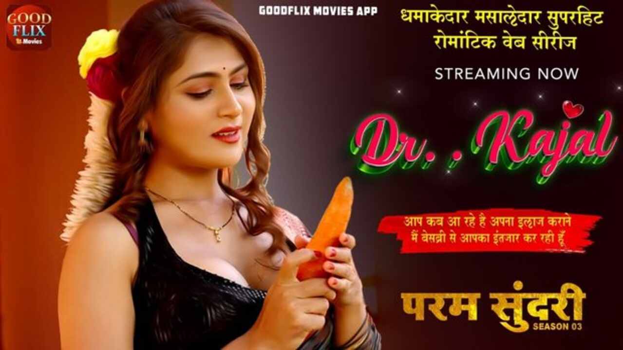Dr. Kajal 2023 Goodflix Movies Hot Web Series Episode 1