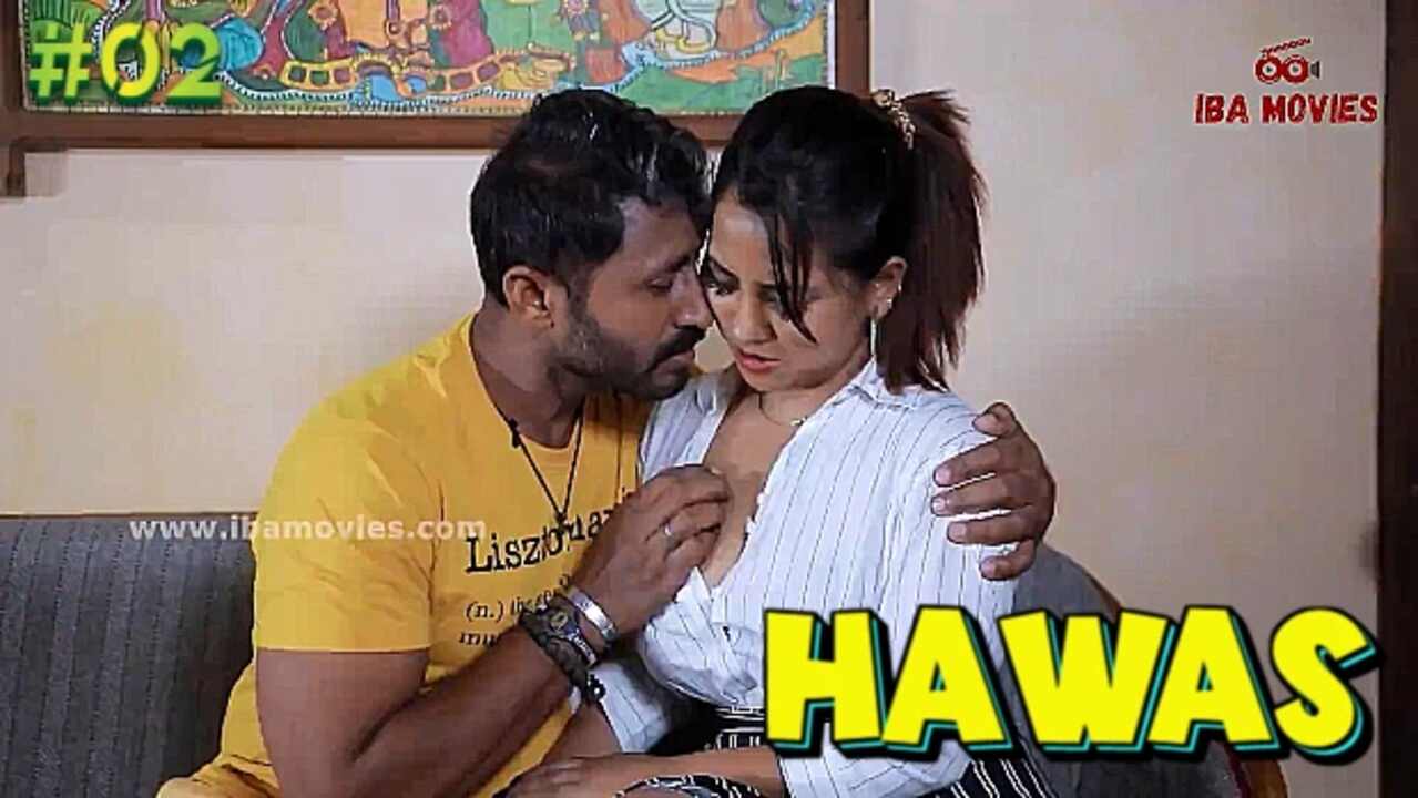 Hawas 2023 Iba Movies Hindi Porn Web Series Ep 2