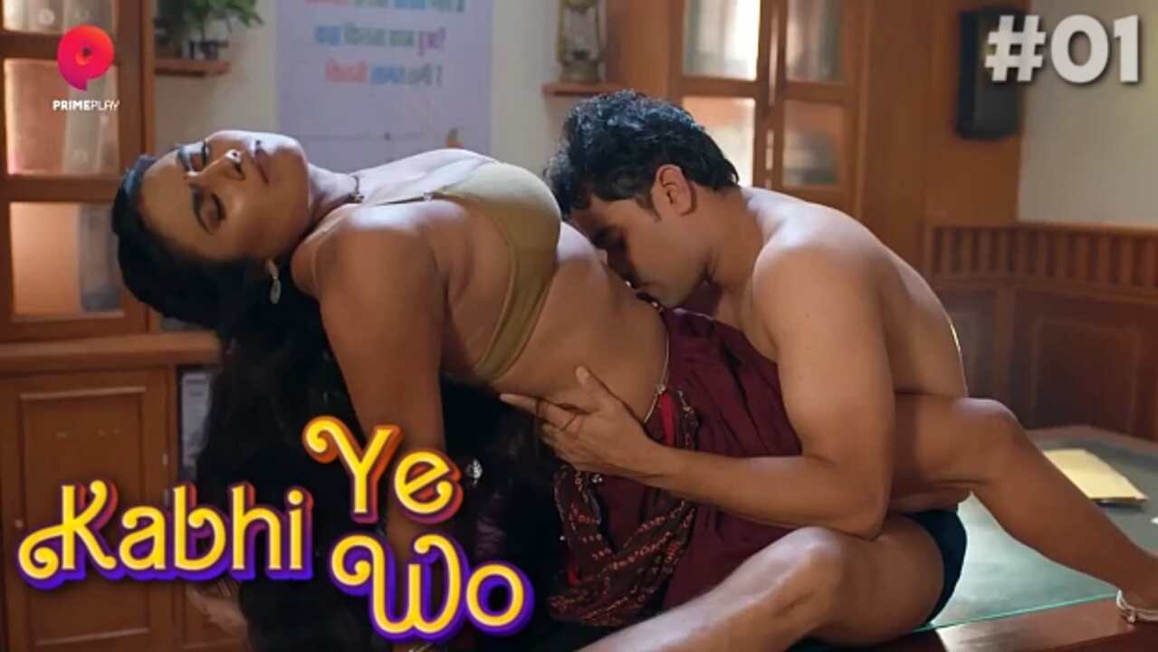 Kabhi Yeh Kabhi Woh 2023 Primeplay Hindi Hot Porn Web Series Episode 1
