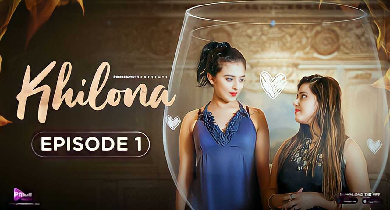 Khilona 2023 Primeshots Hindi Porn Web Series Episode 1