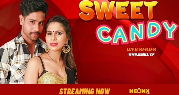 Sweet Candy 2023 Neonx Vip Originals Hindi Uncut Porn Video