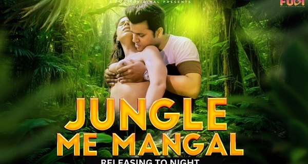 Jangal Me Mangal 2023 Fugi Originals Hindi Porn Web Series Episode 1