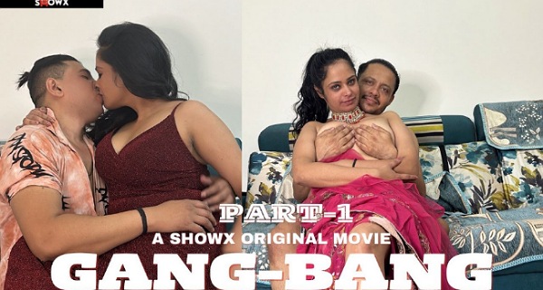 Gang Bang 2024 Showx Originals Hindi Hot Porn Video