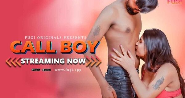 Call Boy 2024 Fugi App Originals Hindi Uncut Hot Short Film