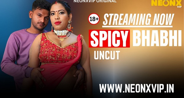 Spicy Bhabhi 2025 Neonx Vip Hindi Uncut Xxx Video
